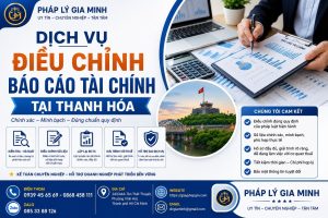 Dịch Vụ Điều Chỉnh Báo Cáo Tài Chính Tại Thanh Hóa