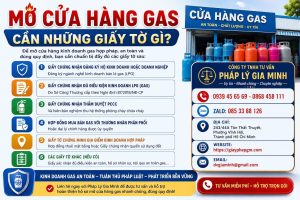 Mở cửa hàng gas cần những giấy tờ gì